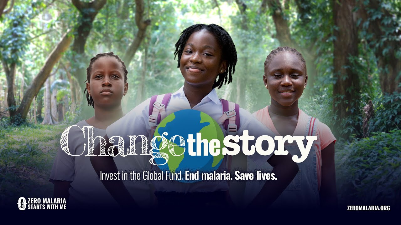 Let's Change The Story: End Malaria. Save Lives