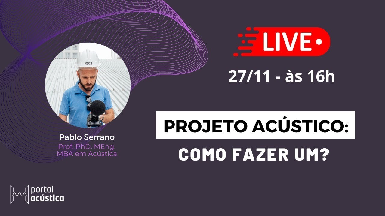 Projeto Acústico: como fazer um?