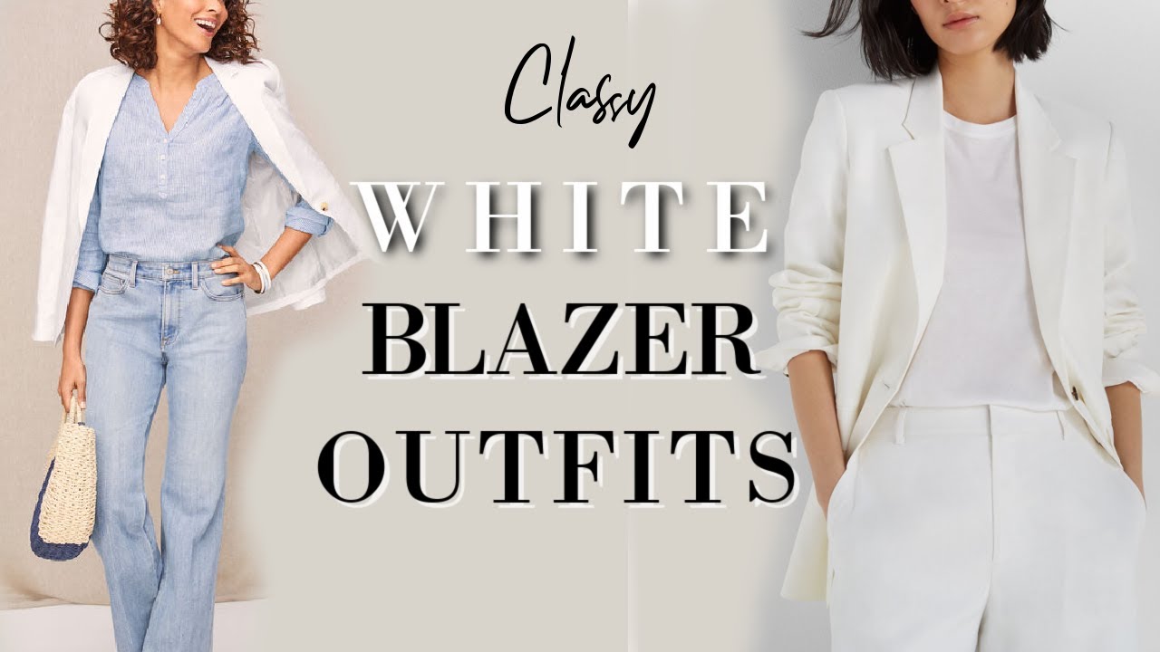 White Blazer Outfits for Spring and Summer