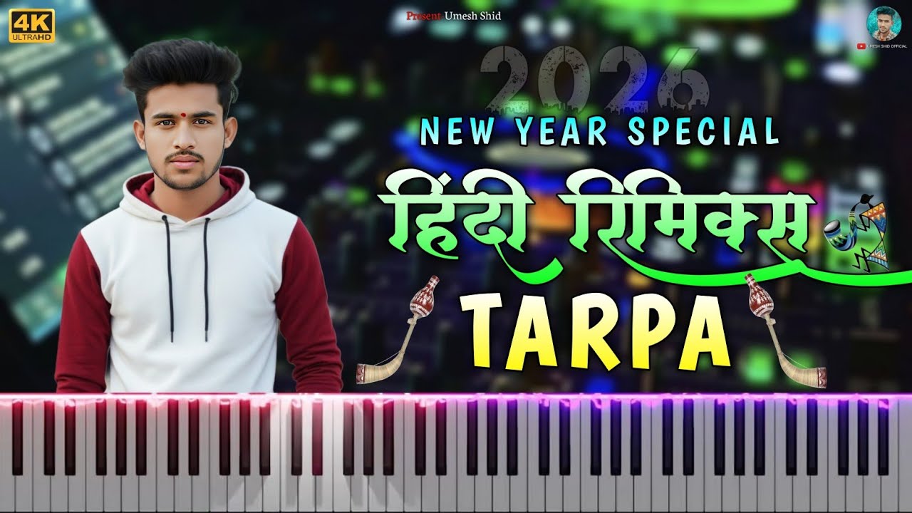 2026 HINDI TAPPA 🤩 हिंदी रिमिक्स 🎚️ DJ UMESH IN THE MIX 🖥️ KEYBOARDIST 🎹 UMESH SHID ❤️
