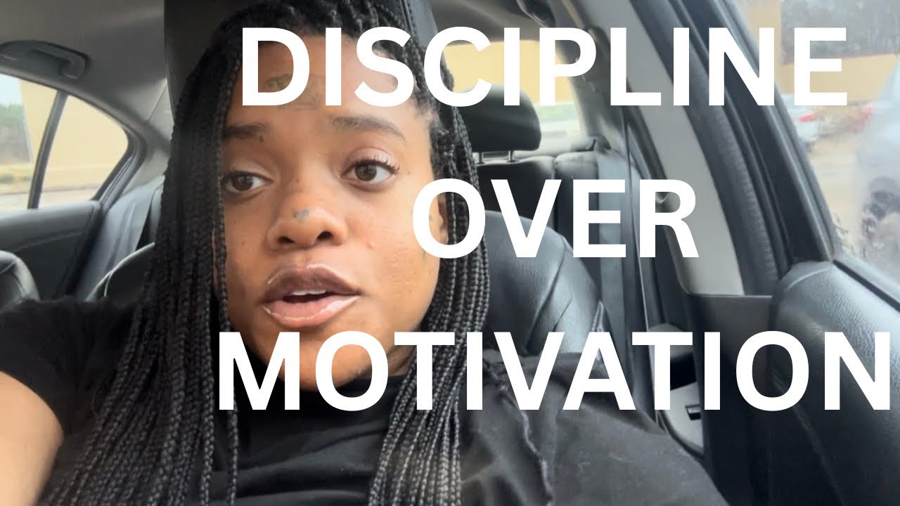 PUT DISCIPLINE OVER MOTIVATION 