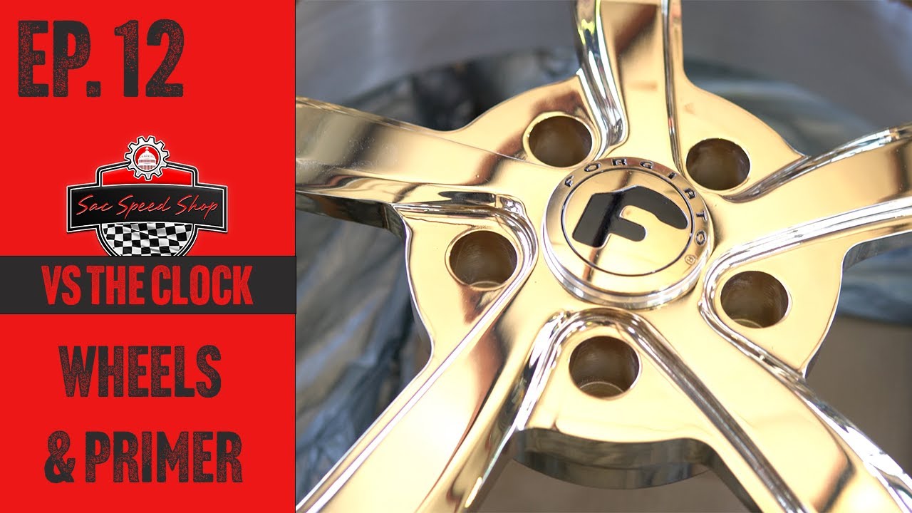 Sac Speed Shop vs the Clock EP12 Wheels & Primer