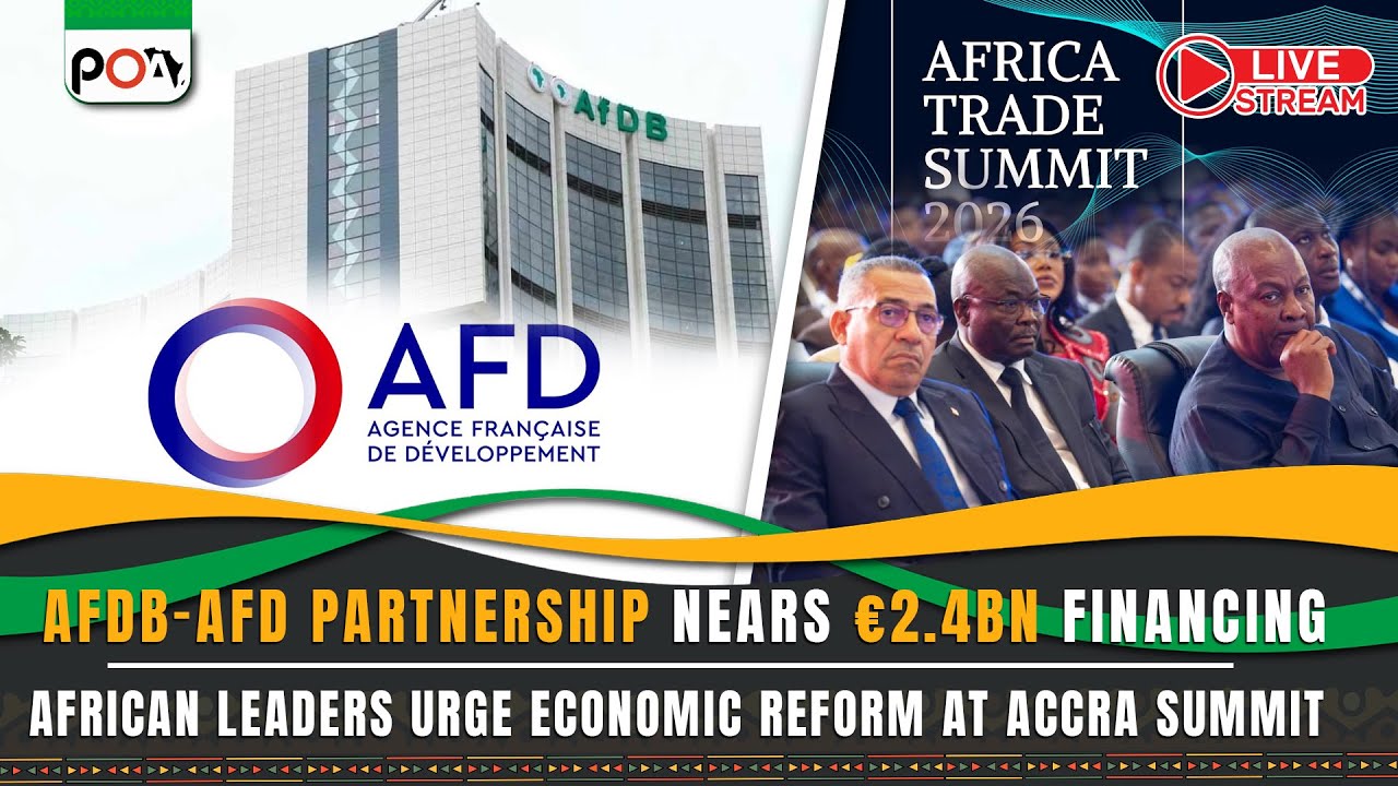 AfDB–AFD Partnership Nears €2.4bn Financing, African Leaders Urge Economic Reform at Accra Summit