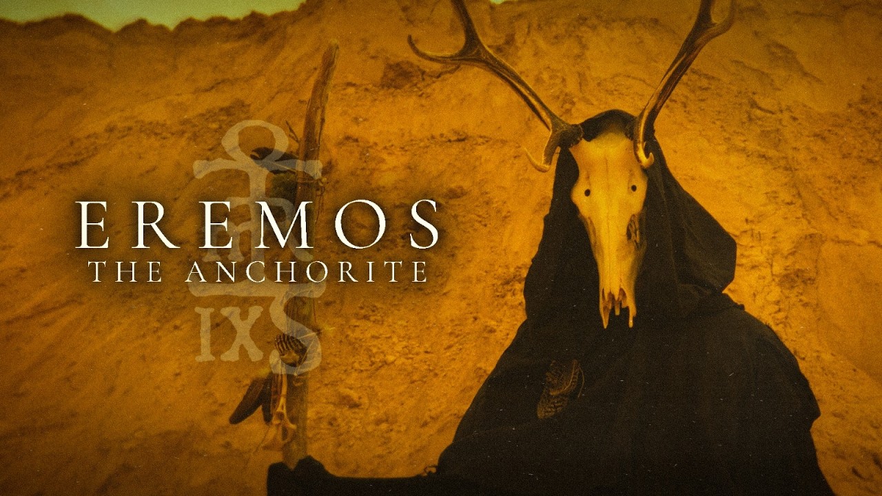 EREMOS-IX: The Anchorite (Official video)
