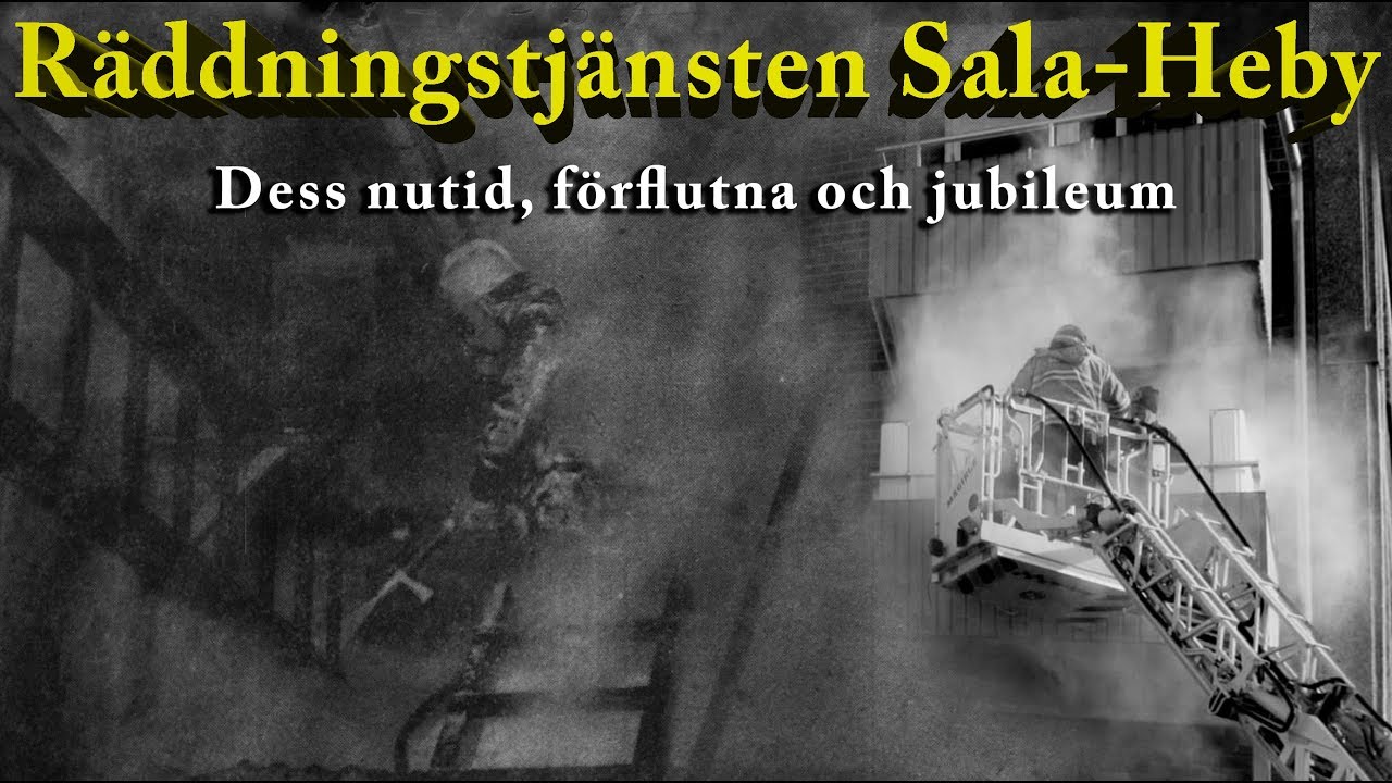 Räddningstjänsten Sala-Heby: Dess nutid, förflutna och jubileum. En dokumentär av Tadeo Davidsson