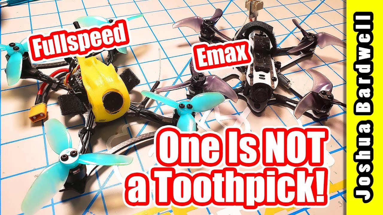 Emax Tinyhawk Freestyle vs. Fullspeed Toothpick Pro | ONE OF THESE IS NOT A TOOTHPICK