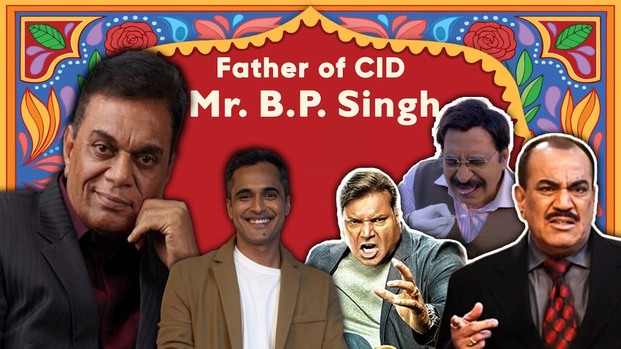 FATHER OF CID - BP SINGH | HOW CID STARTED | KAHANIYO KI KAHANIYA BY LAKSH MAHESHWARI