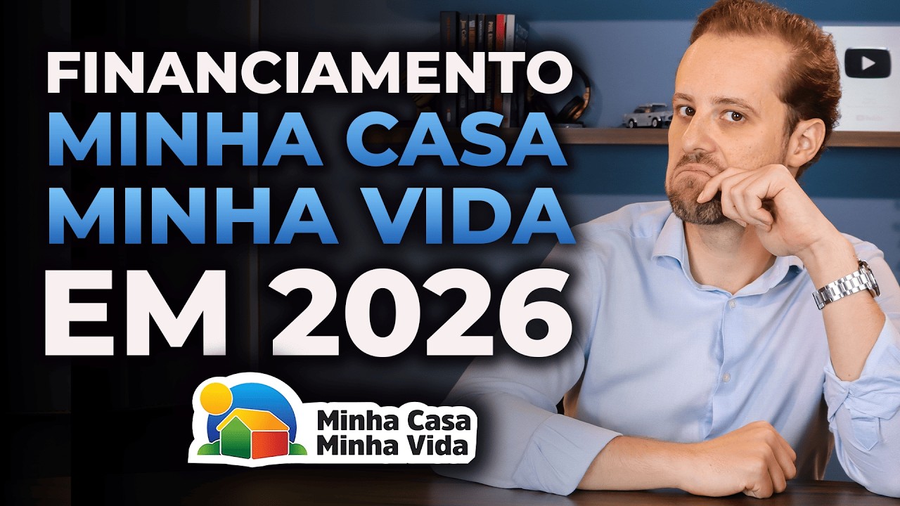 Financiamento minha casa minha vida em 2026