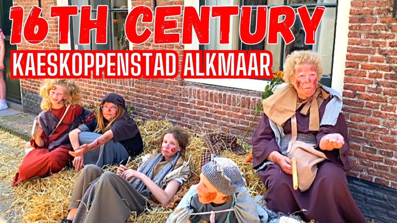 Kaeskoppenstad Alkmaar - Looking back at the History of 16th Century