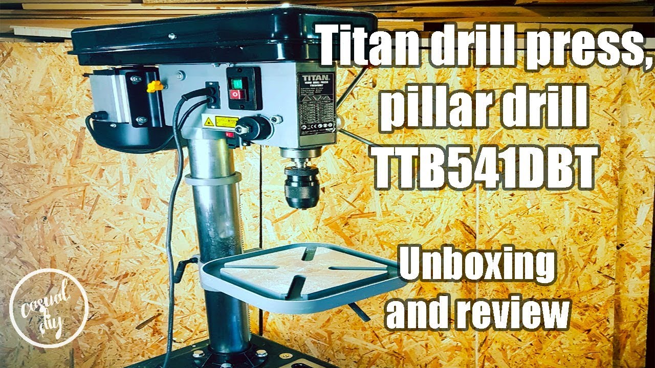 Titan drill press, pillar drill TTB541DBT unboxing and review