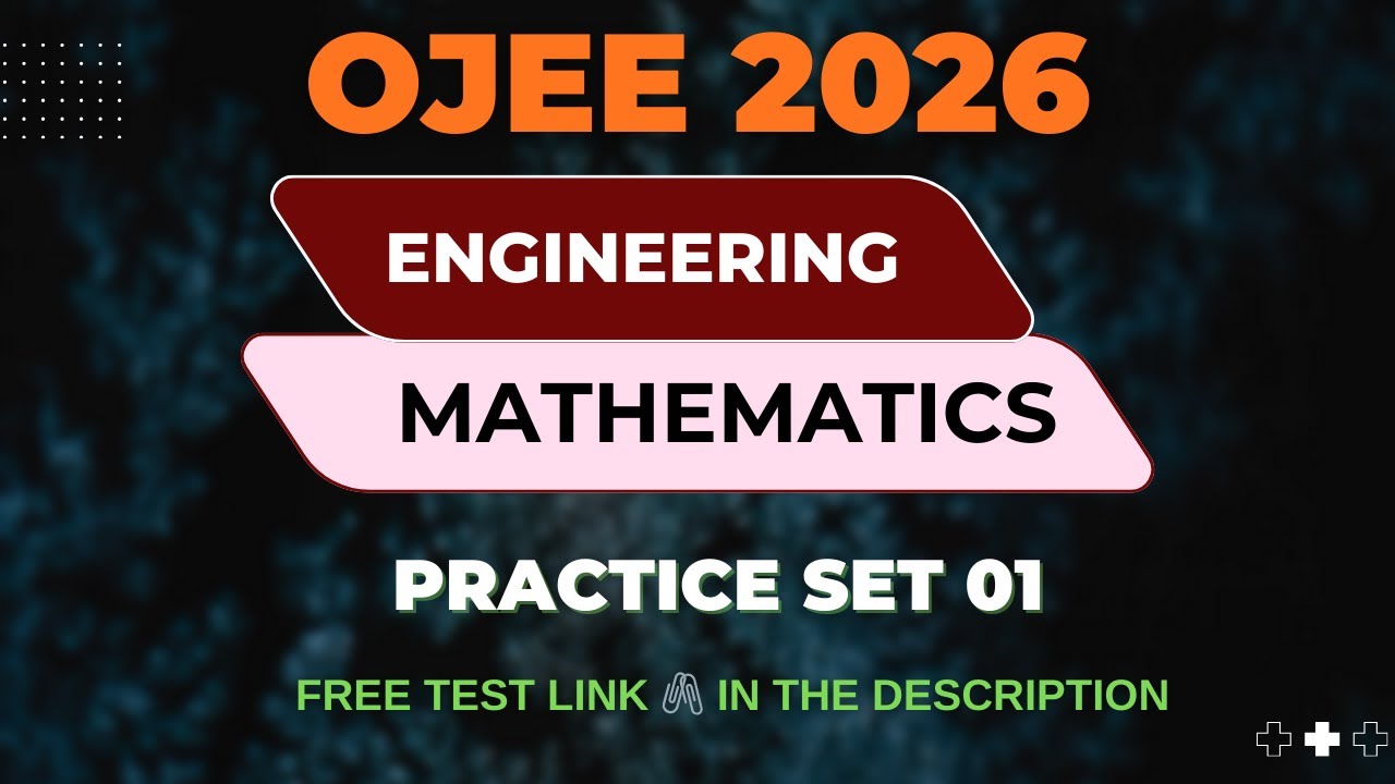 Free Mock Test 01 | Engineering Mathematics | OJEE Entrance 2026 | Free Test 