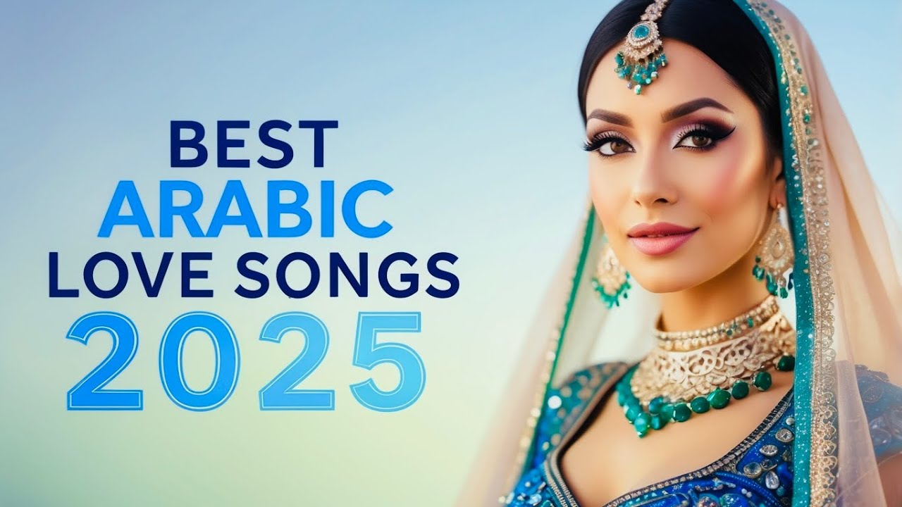 Arabic Love Songs Collection | No Copyright Music for YouTube|Arabic Love Songs 2025