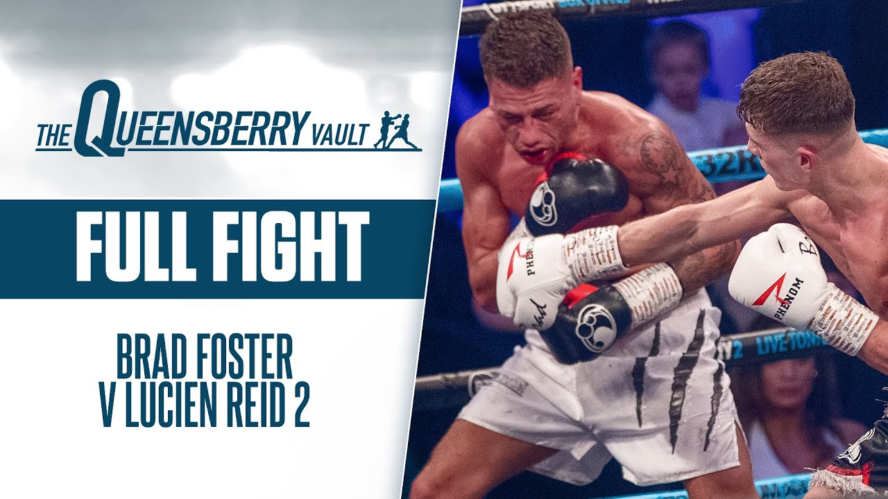 BRAD FOSTER v LUCIEN REID 2 (Full Fight) | BRITISH & COMMONWEALTH SUPER BANTAMWEIGHT TITLE REMATCH