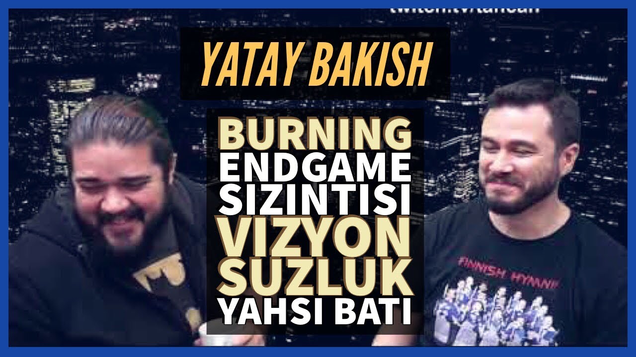 Endgame Sızıntısı, Star Wars Şer Üçgeni, GoT Vizyonsuzluğu, Yahşi Batı, Burning - #YatayBakış