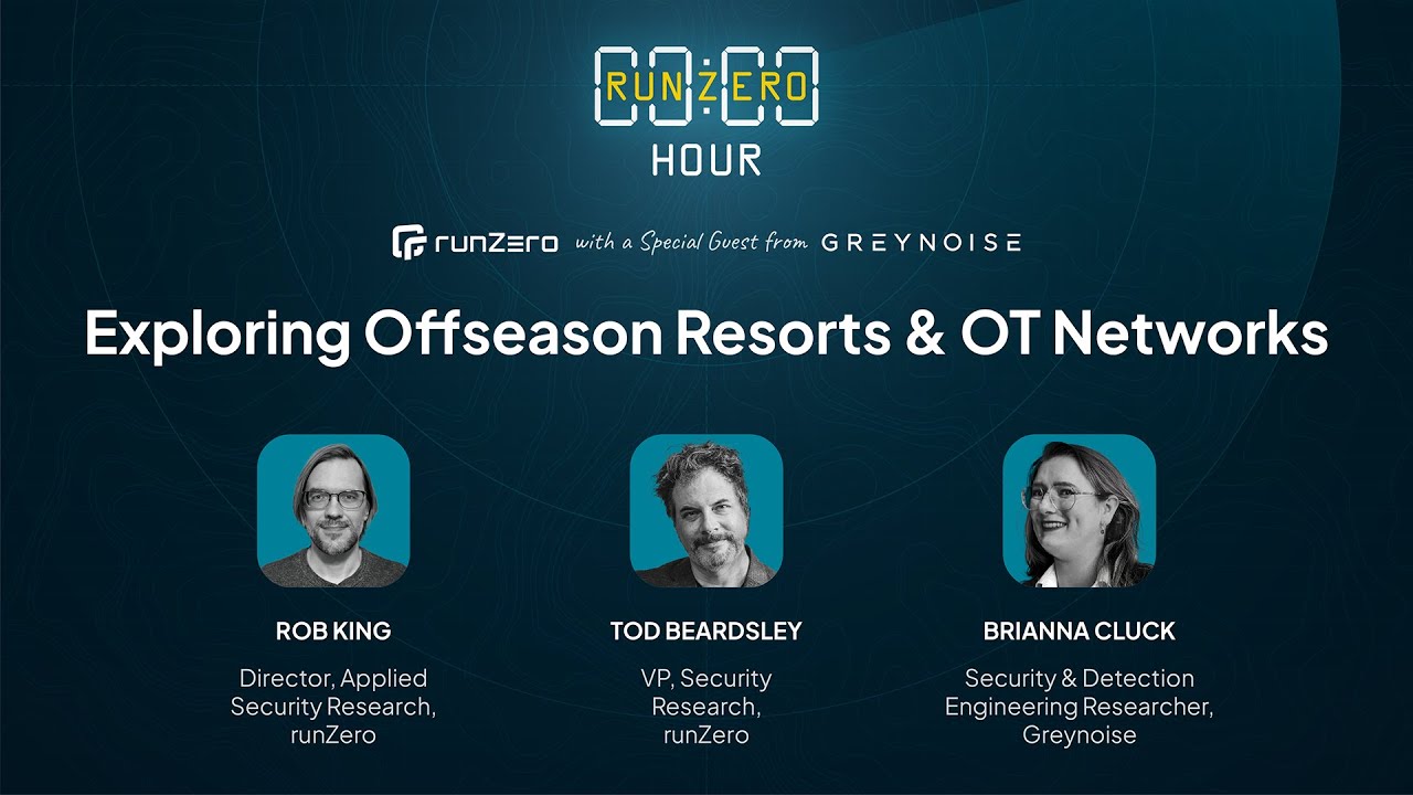 Exploring offseason resorts and OT networks with Brianna Cluck – runZero Hour: Episode 26
