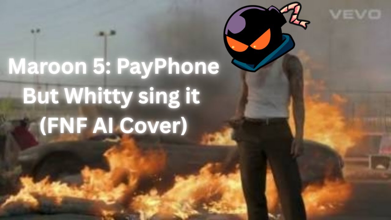 Payphone but Whitty sings it (FNF AI Cover)