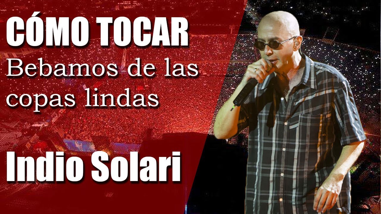 Tutorial Bebamos de las copas lindas del Indio Solari y LFDAA (tabs)