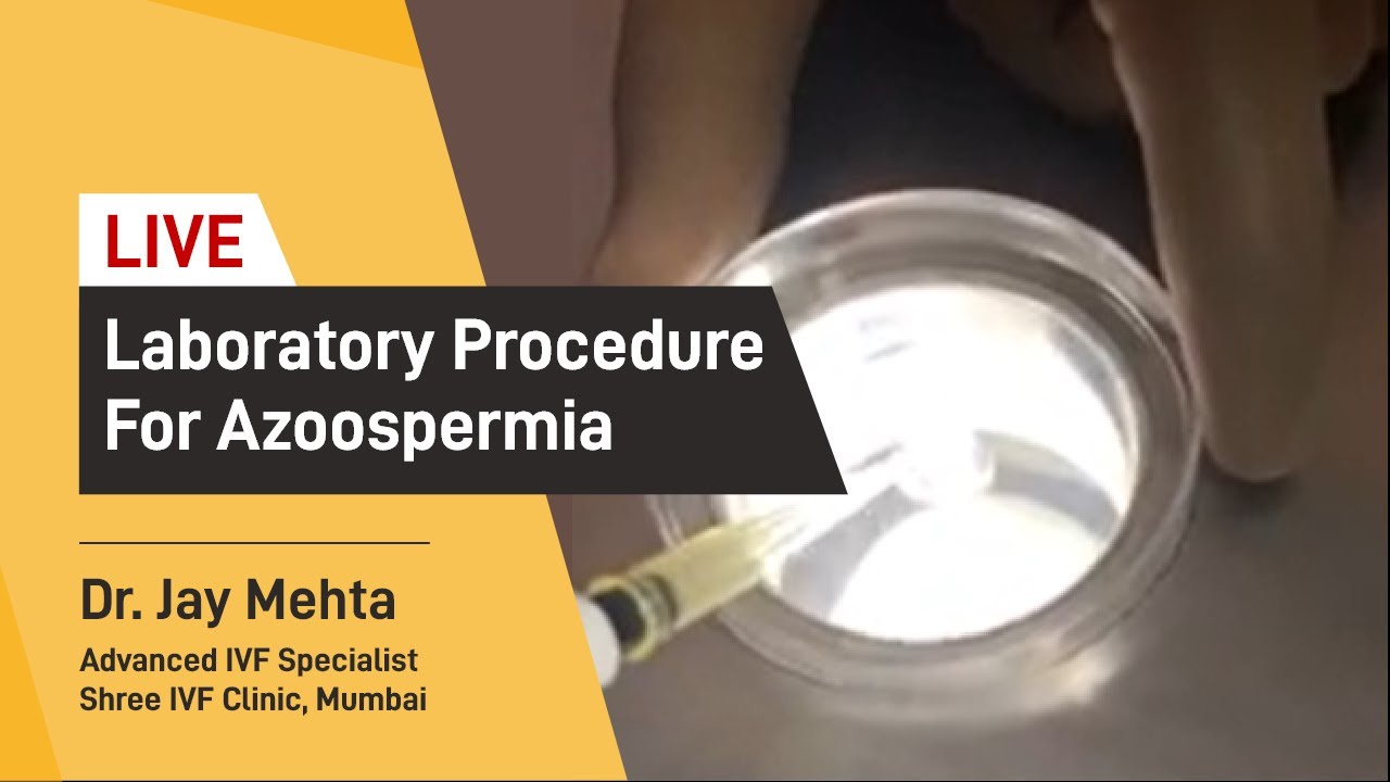 [LIVE]-Laboratory procedure for Azoospermia |Azoospermia Treatment |Male infertility | Dr Jay Mehta