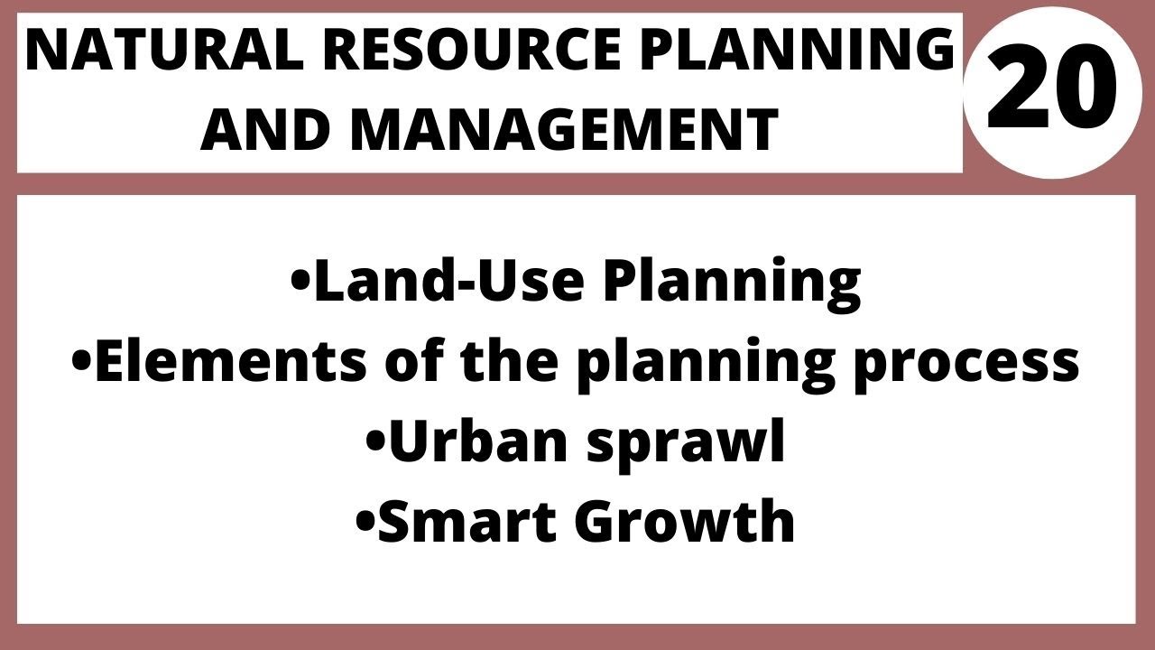 Land-Use Planning|Natural Resource Planning and Management MPA514 LECTURE 20