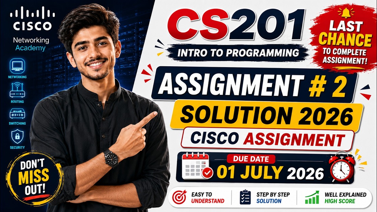 Cs201 Assignment 2 Solution 2026 |  Cs201 CISCO Assignment 2026 | By The Merciful Academy