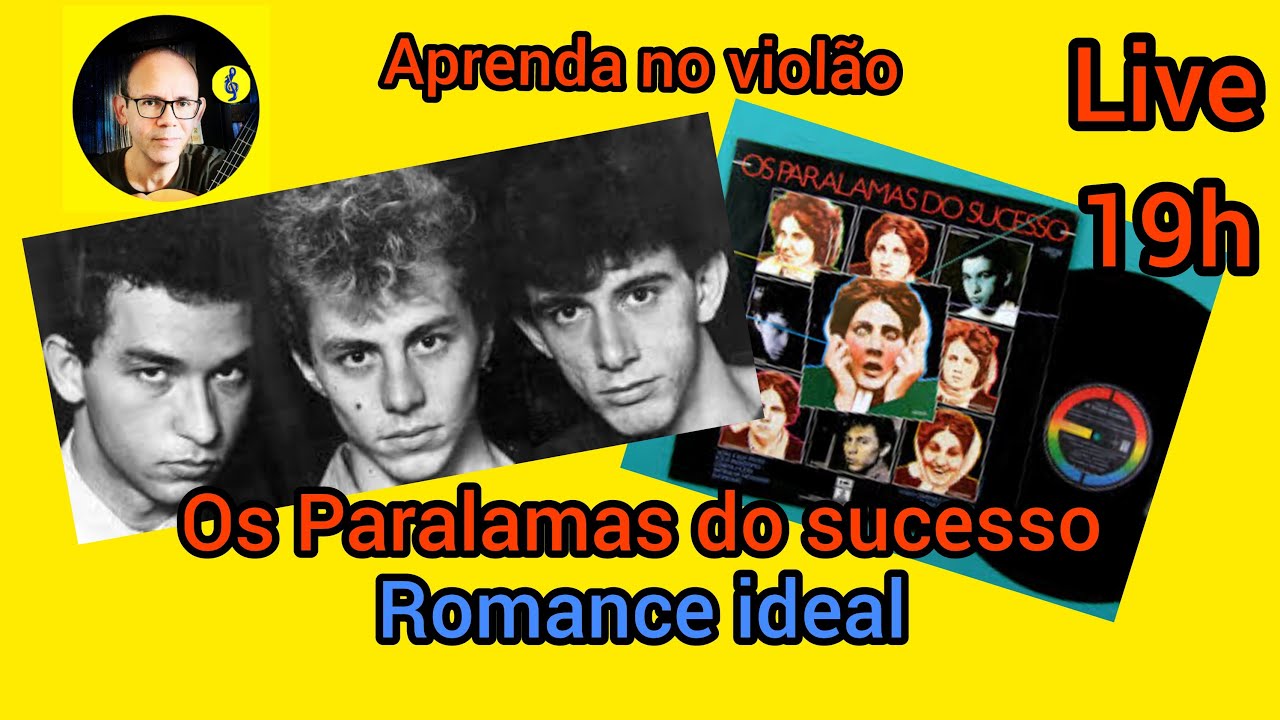 Os Paralamas do sucesso - Romance ideal (Aprenda no violão)