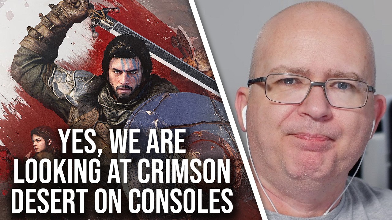 Yes, We Are Looking At Crimson Desert On Consoles