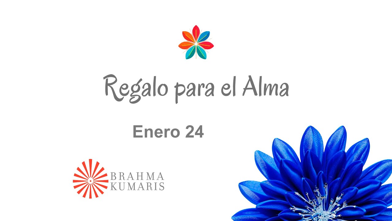 Meditación Regalo para el Alma Enero 24 de 2026