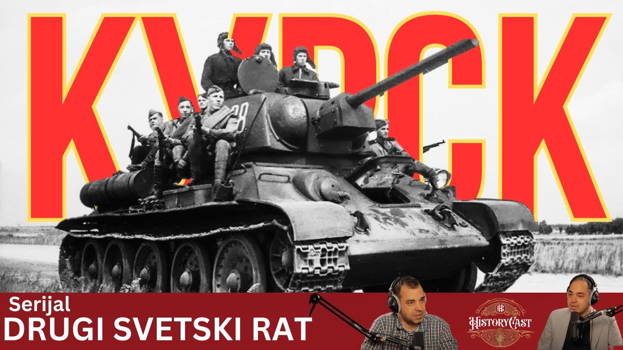 Drugi svetski rat - Bitka kod Kurska | HistoryCast, ep. 77