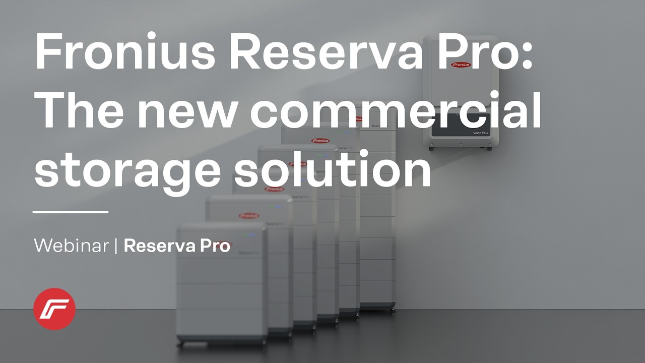 Webinar | The new european storage solution – Fronius Reserva Pro