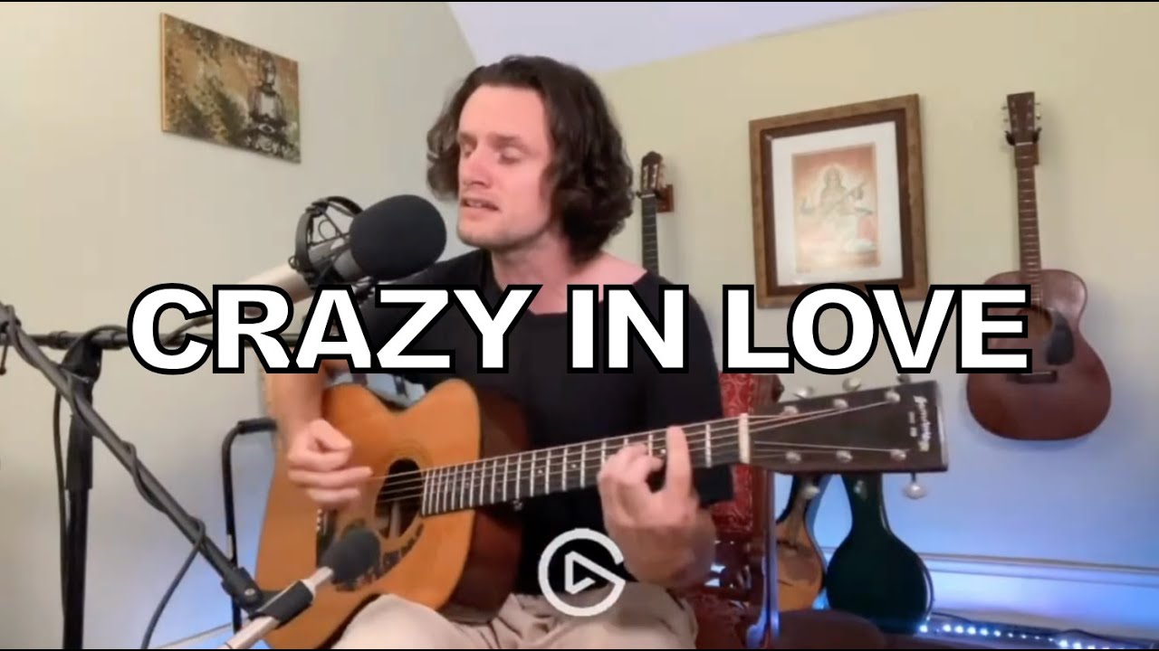 Crazy in Love - Beyoncé (acoustic cover)