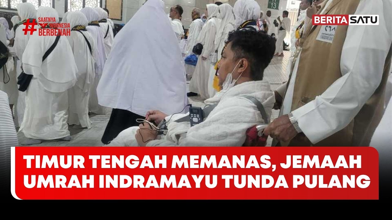 Timur Tengah Memanas, Jemaah Umrah Indramayu Tunda Pulang #beritasatu