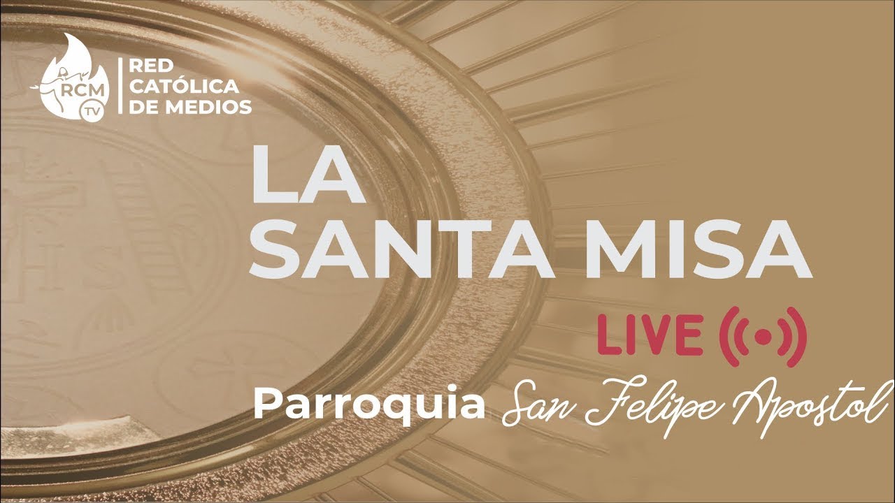 La Santa Misa 6:00 p.m. 20 de febrero de 2026 -  Parroquia San Felipe Apóstol