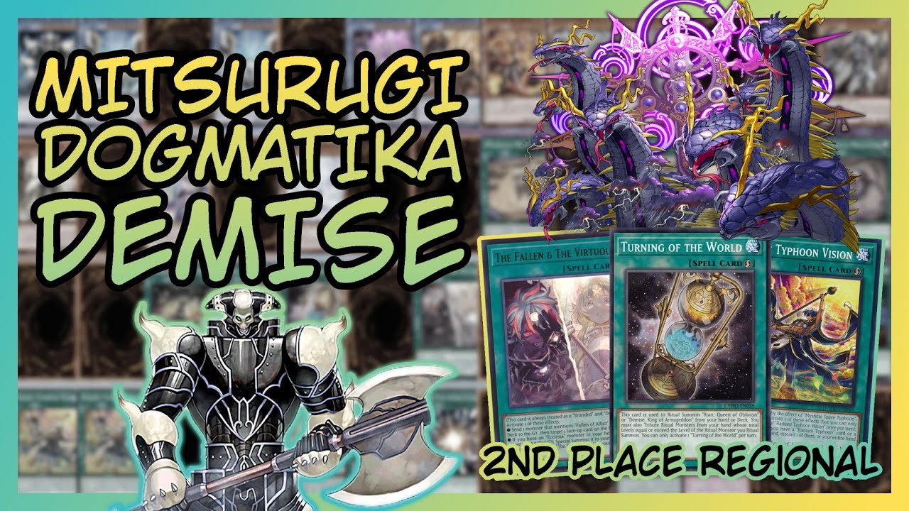 Yugioh 2nd Place Regional Deck Profile - Mitsurugi Dogmatika Demise
