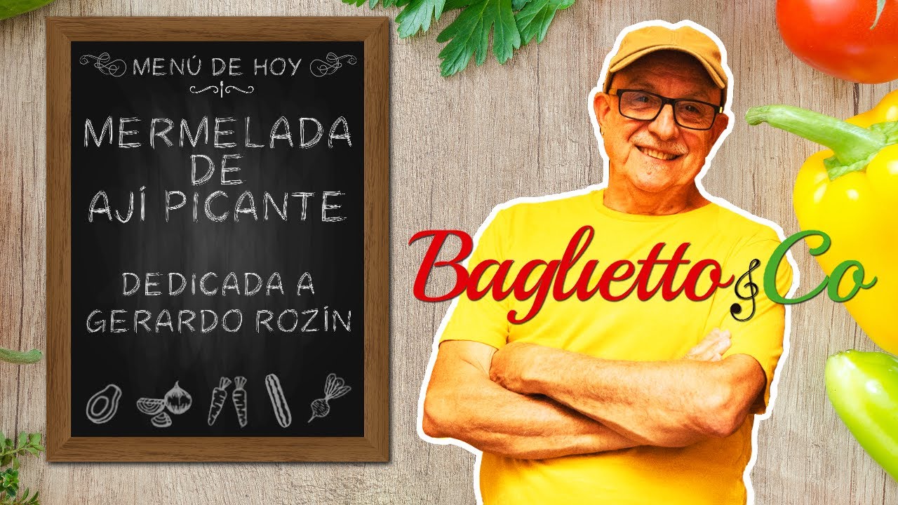Episodio 30 - Mermelada de Ají Picante  (Dedicada a Gerardo Rozin)