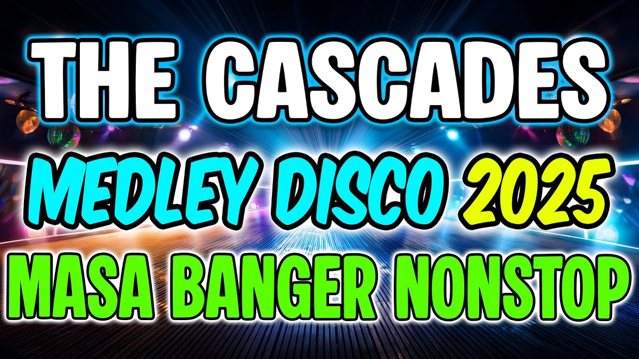 THE CASCADES SONGS MEDLEY DISCO 2025 - LUCKY GUY - RHYTHM OF THE FALLING RAIN - DJMAR DISCO TRAXX