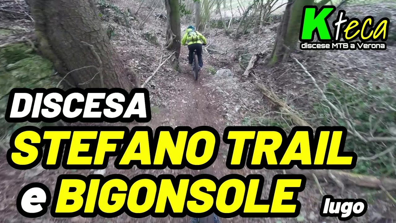 Discesa MTB Stefano Trail & Bigonsole - KTeca
