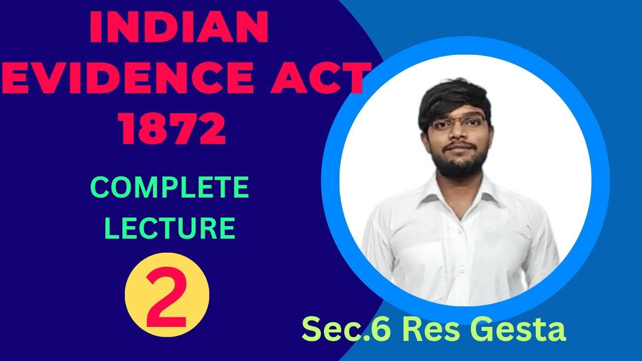 Sec. (4,5,6) Res Gesta | Indian Evidence Act 1872 | (IEA 1872) | jpsc apo | bpsc apo judiciary 