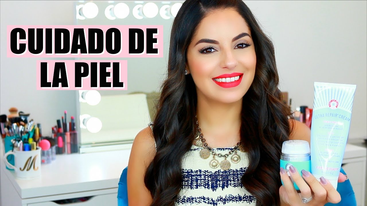 Cómo Cuido Mi Piel | Skincare Routine