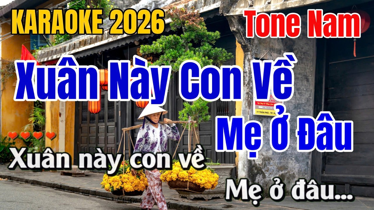 Xuân Này Con Về Mẹ Ở Đâu ➤ Karaoke Tone Nam ➤ Gia Anh Beat