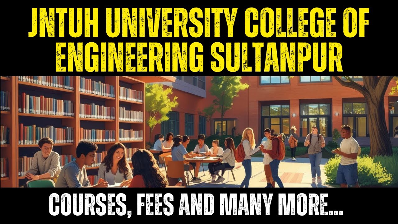 JNTUH University College of Engineering Sultanpur | Courses, Fee, Review, Cutoff, Placement | Telugu