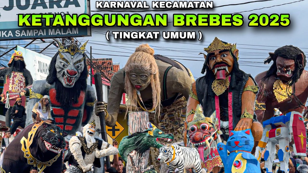 KARNAVAL KECAMATAN KETANGGUNGAN BREBES 2025 ❗️ ( TINGKAT UMUM )