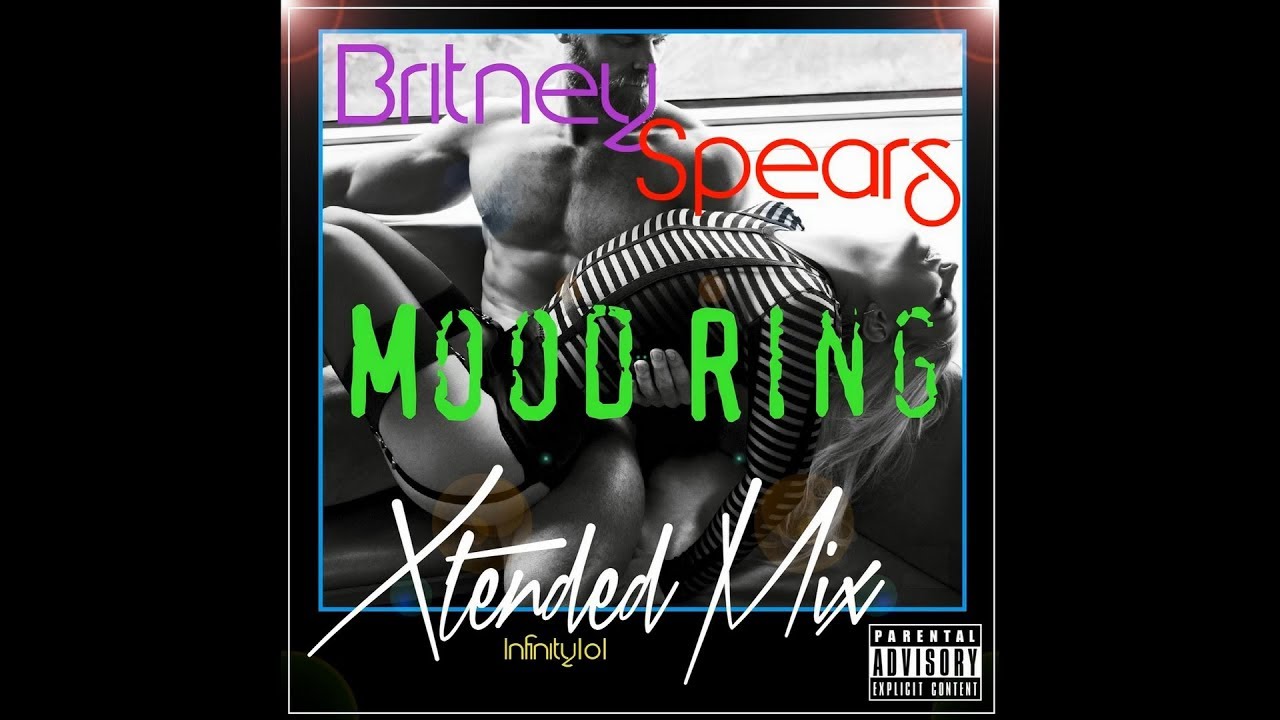 Britney Spears - Mood Ring (Infinity101 Extended Mix)