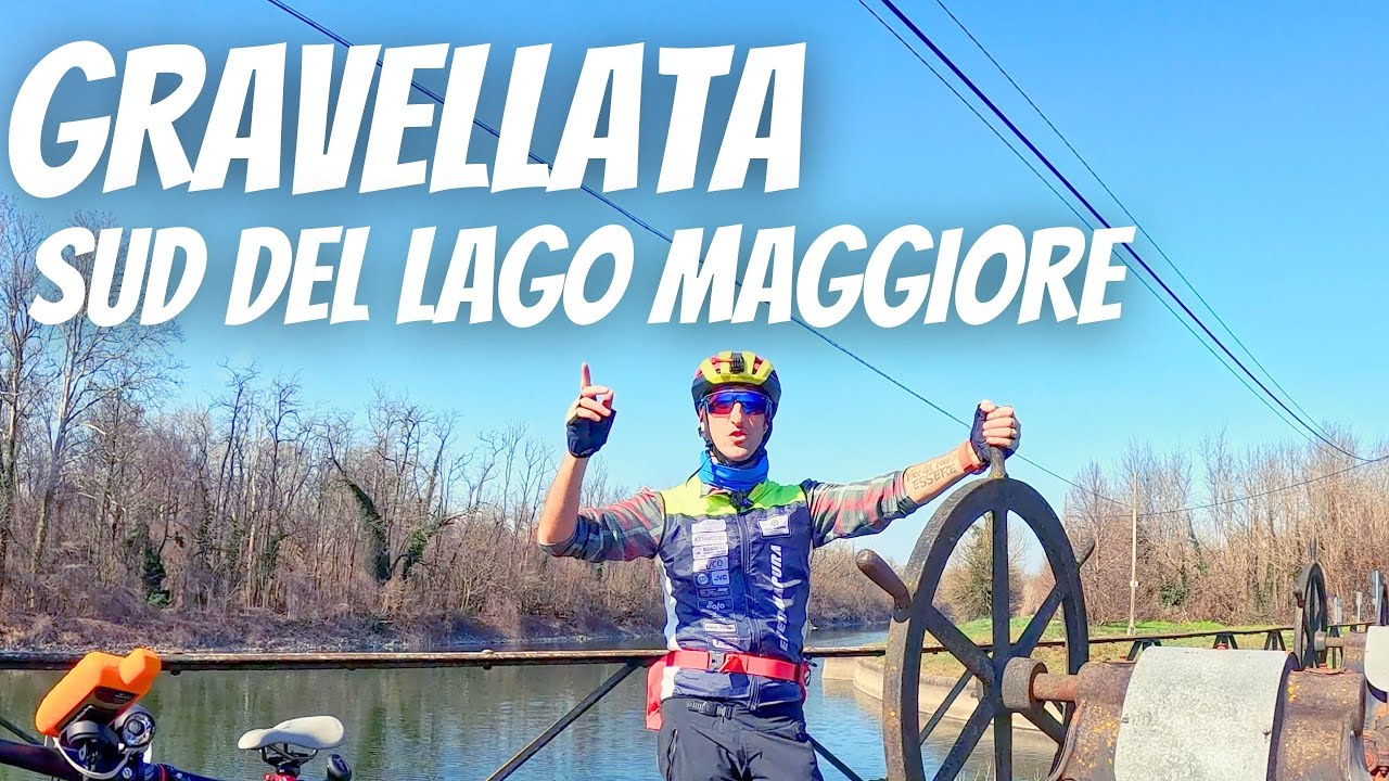Gravel a sud del Lago Maggiore | VLOG| Tra Sesto Calende e Novarese