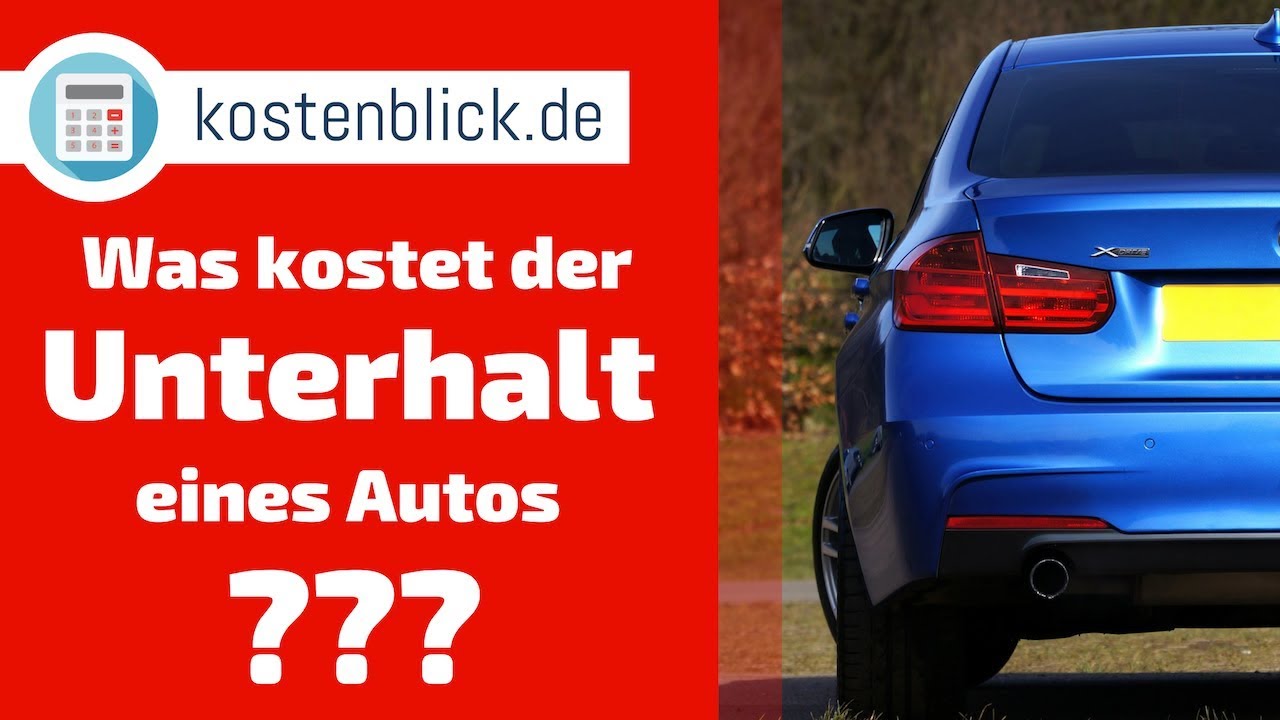 Was kostet der Unterhalt eines Autos? - Alle Kosten und Wissenswertes im &Uuml;berblick
