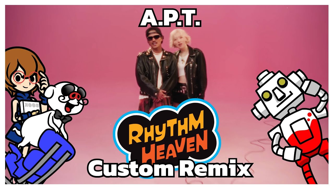 APT - Rhythm Heaven [CUSTOM REMIX]