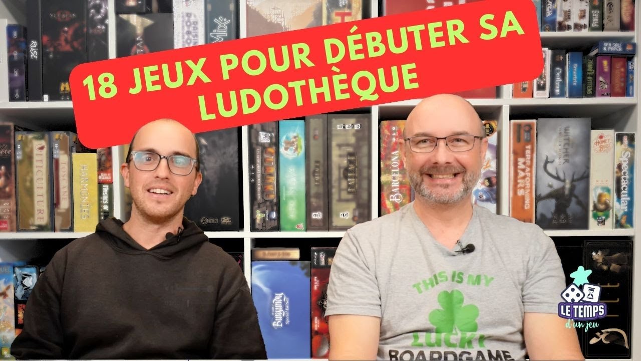AVEC QUELS JEUX DÉBUTER VOTRE LUDOTHÈQUE?