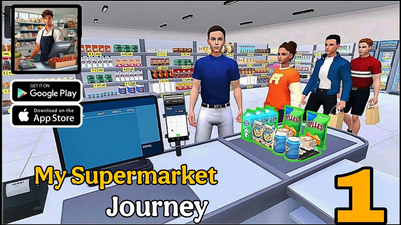 MY Supermarket Journey First Gameplay Walkthrough Part -1 ( No Commentary )