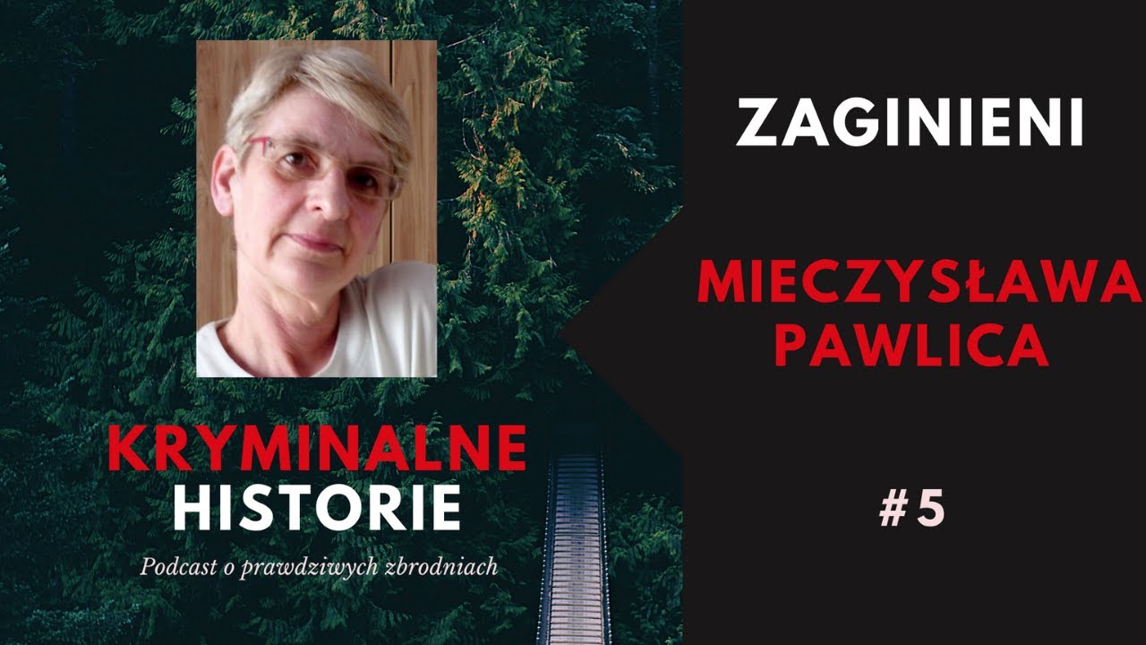 MISSING: WHERE IS MRS. MIECZYSŁAWA?