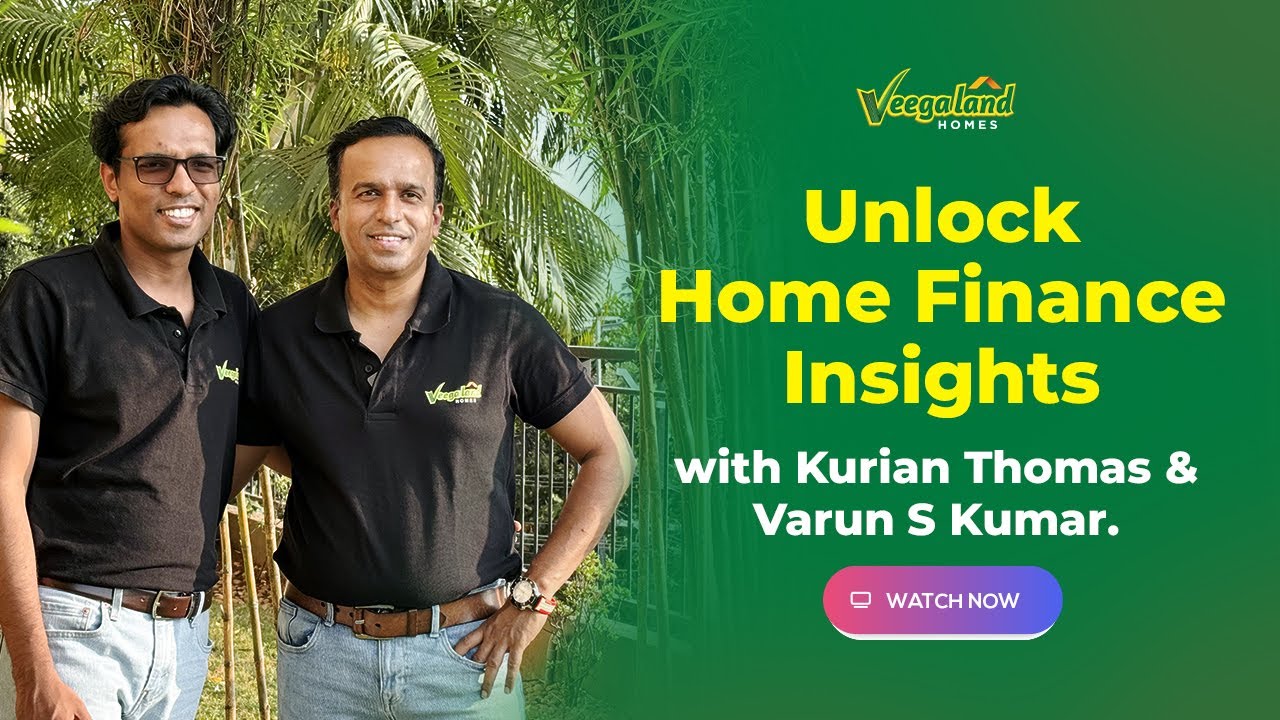 Navigating Home Finance: Insights from Veegaland Homes' Experts