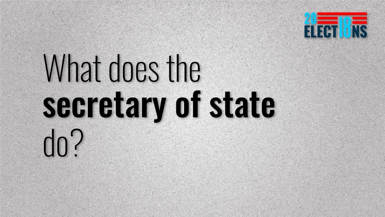 Elections Explained: What does the secretary of state do?